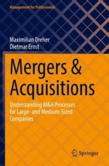 Mergers & Acquisitions : Understanding M&A Processes for Large- and Medium-Sized Companies