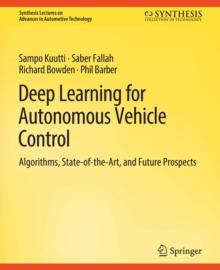 Deep Learning for Autonomous Vehicle Control : Algorithms, State-of-the-Art, and Future Prospects