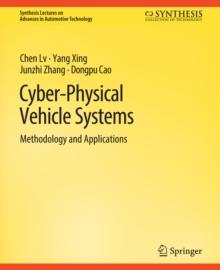 Cyber-Physical Vehicle Systems : Methodology and Applications