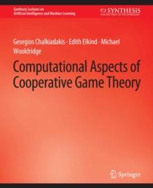 Computational Aspects of Cooperative Game Theory