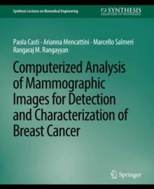 Computerized Analysis of Mammographic Images for Detection and Characterization of Breast Cancer