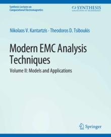 Modern EMC Analysis Techniques Volume II : Models and Applications