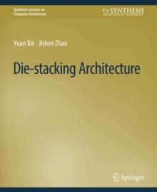 Die-stacking Architecture