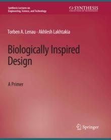 Biologically Inspired Design : A Primer