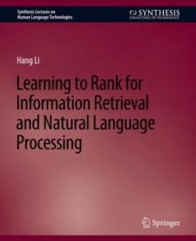 Learning to Rank for Information Retrieval and Natural Language Processing