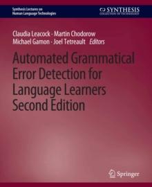 Automated Grammatical Error Detection for Language Learners, Second Edition