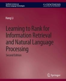 Learning to Rank for Information Retrieval and Natural Language Processing, Second Edition