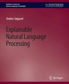 Explainable Natural Language Processing