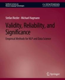 Validity, Reliability, and Significance : Empirical Methods for NLP and Data Science