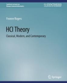 HCI Theory : Classical, Modern, and Contemporary