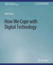 How We Cope with Digital Technology