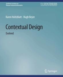 Contextual Design : Evolved