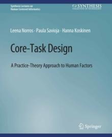 Core-Task Design : A Practice-Theory Approach to Human Factors