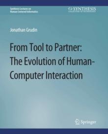 From Tool to Partner : The Evolution of Human-Computer Interaction