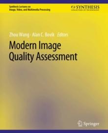 Modern Image Quality Assessment