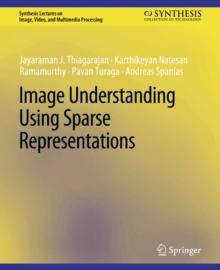 Image Understanding using Sparse Representations