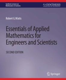 Essentials of Applied Mathematics for Engineers and Scientists, Second Edition