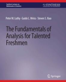 The Fundamentals of Analysis for Talented Freshmen