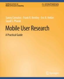 Mobile User Research : A Practical Guide