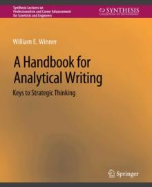 A Handbook for Analytical Writing : Keys to Strategic Thinking