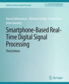 Smartphone-Based Real-Time Digital Signal Processing, Third Edition