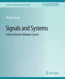 Signals and Systems : A One Semester Modular Course