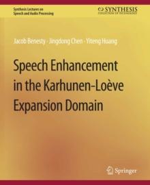 Speech Enhancement in the Karhunen-Loeve Expansion Domain