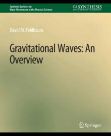 Gravitational Waves : An Overview