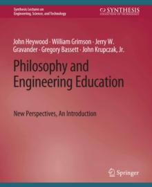 Philosophy and Engineering Education : New Perspectives, An Introduction