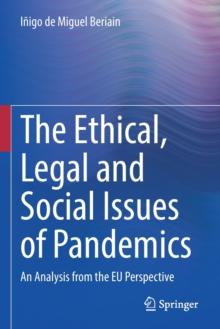 The Ethical, Legal and Social Issues of Pandemics : An Analysis from the EU Perspective