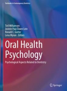 Oral Health Psychology : Psychological Aspects Related to Dentistry