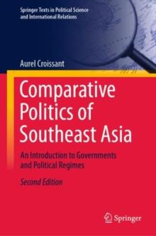 Comparative Politics of Southeast Asia : An Introduction to Governments and Political Regimes