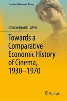 Towards a Comparative Economic History of Cinema, 1930-1970