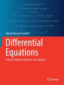 Differential Equations : Practice Problems, Methods, and Solutions