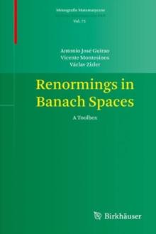 Renormings in Banach Spaces : A Toolbox