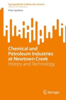 Chemical and Petroleum Industries at Newtown Creek : History and Technology