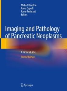 Imaging and Pathology of Pancreatic Neoplasms : A Pictorial Atlas