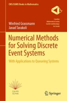 Numerical Methods for Solving Discrete Event Systems : With Applications to Queueing Systems