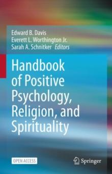 Handbook of Positive Psychology, Religion, and Spirituality