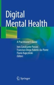 Digital Mental Health : A Practitioner's Guide