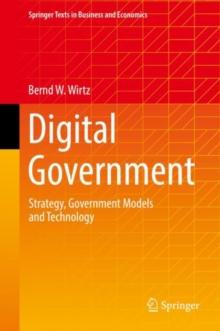 Digital Government : Strategy, Government Models and Technology