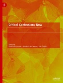 Critical Confessions Now