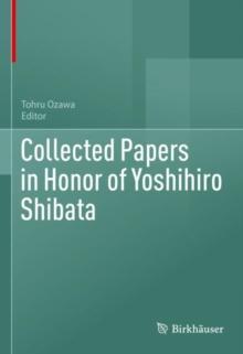 Collected Papers in Honor of Yoshihiro Shibata