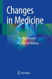 Changes in Medicine : The Way Forward