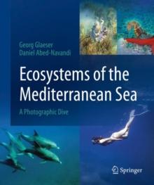 Ecosystems of the Mediterranean Sea : A Photographic Dive