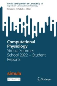 Computational Physiology : Simula Summer School 2022 - Student Reports