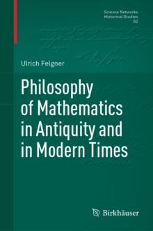 Philosophy of Mathematics in Antiquity and in Modern Times