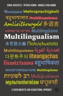 Multilingualism : A Sociolinguistic and Acquisitional Approach