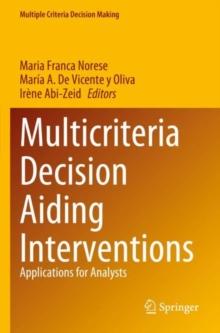 Multicriteria Decision Aiding Interventions : Applications for Analysts