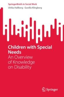 Children with Special Needs : An Overview of Knowledge on Disability